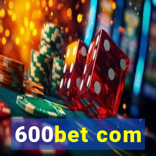 600bet com